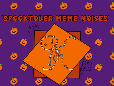 Spooktober Meme Noises adorable cute design graphicdesign halloween illustration meme noises october simple skeleton