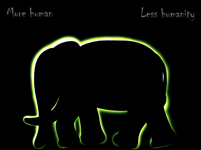 more human...less humanity