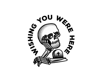 Wishing You Were Here grave lowbrow skull tattoo vector