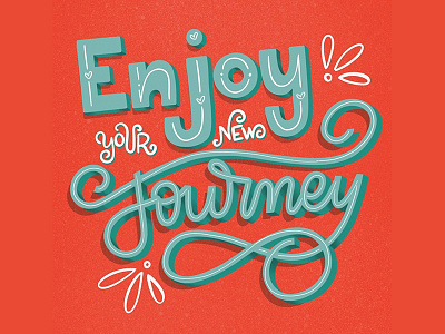 enjoy your new journey design illustration typography