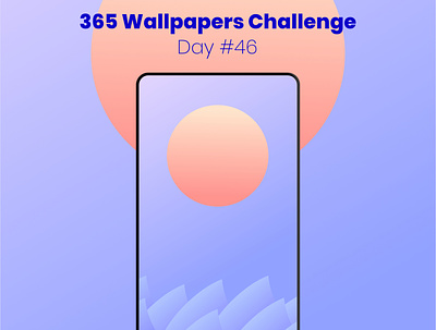 365 Wallpapers Challenge - Day46 365 365 daily challenge affinity designer affinitydesigner challenge daily mobile wallpaper wallpaper design wallpapers