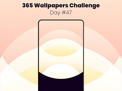 365 Wallpapers Challenge - Day47