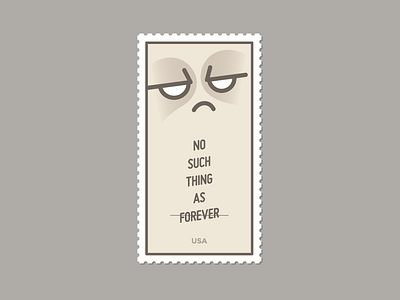 No Such Thing as Forever Stamp daily day grumpy illustration illustrator postage stamp