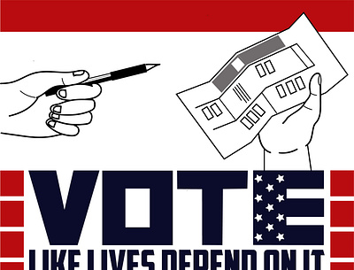 Vote Like Lives Depend on It politics voting