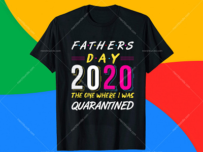 Fathers Day 2020 The One Where I Was Quarantined. bass fishing t shirts father t shirt design fathers day in india free t shirt designs hunting quotes t shirt mockup t shirt typography font typography design typography t shirt design typography t shirt design online using fonts on t shirts