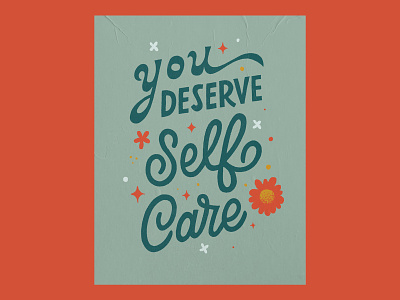 You Deserve Self Care 🌺