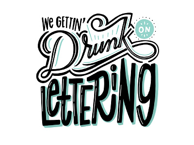 Drunk On Lettering handletter handlettering lettering type typography