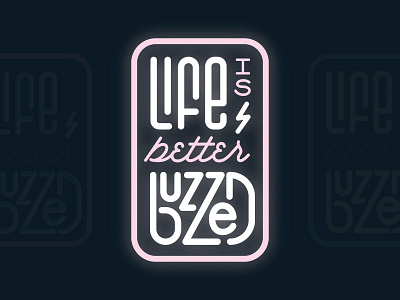 Life is Better Buzzed design lettering neon signage vector