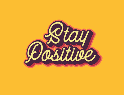 Stay Positive design flat icon illustration illustrator lettering minimal positive text vector