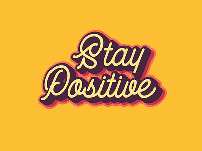 Stay Positive