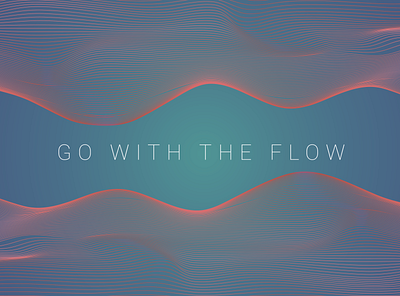 Go With The Flow abstract design flow geometry gradient illustration illustrator letters line minimal shapes surreal text vector wave waveform waves