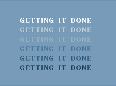 gettingitdone blue design lettering ombre typography