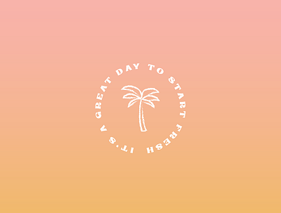 startfresh color design illustration lettering palm positivity sunset typography