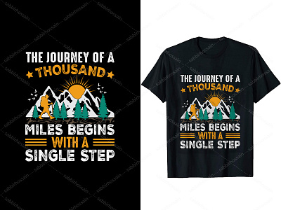 The journey of thousand miles begins with a single step t-shirt adventure amazing t shirt design appearel custom t shirt design design hiking illustration logo mountains t shirt design portfolio typography t shirt design ui vector t shirt design