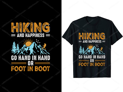 Hiking and happiness go hand in hand or foot in boot adventure amazing t shirt design appearel custom t shirt design design hiking illustration logo t shirt design t shirt design portfolio typography t shirt design vector t shirt design