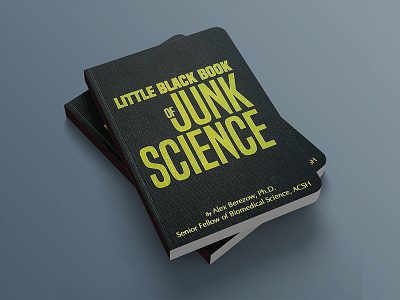 Little Black Book of Junk Science black book cover book design design embossed gold indesign layout design nonfiction popular science
