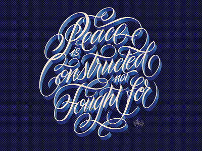 Hand lettering. Peace is constructed, not fought for. calligraphy design digital illustration graphic design handlettering illustration lettering peace procreate art quote typography