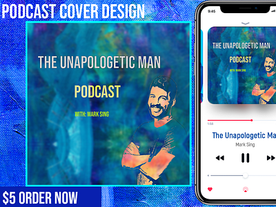 Podcast - The Unapologetic Man