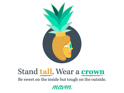 Stand Tall, Wear a Crown crown flat design illustration pineapple summer