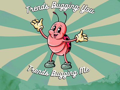 Trends Bugging Us appareldesign badgedesign cartoonstyle characterdesign clothingdesign cuphead design designforsale designvintage disney illustration mascotdesign merch retrodesign retroillustration rubberhead screenprinting shirtdesign tshirt vintagework