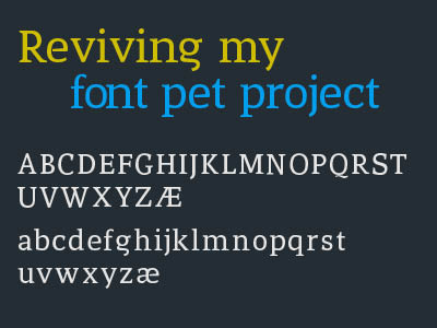 Reviving my font