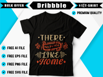 There no place i like home t shirt t shirt art t shirt design t shirt designer t shirts typography