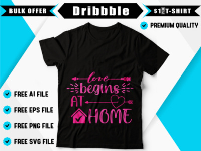 Love begins at home creative design creative design creative logo t shirt t shirt art t shirt design t shirt designer t shirts typography vector