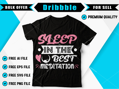 Sleep in the best medition celebration clothes clothing concept cool creative creative design creative design design fashion font graphic t shirt art t shirt design t shirt designer typography
