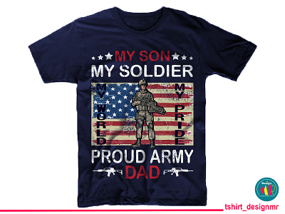 Proud Army Dad T-shirt Design Idea Dribbble Post 21 Sep 20_01 custom tshirt custom tshirt design designer graphic design graphic designer tshirt design typography