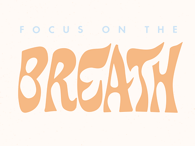 Breath lettering meditate procreate type typography weekly challenge weekly warm up