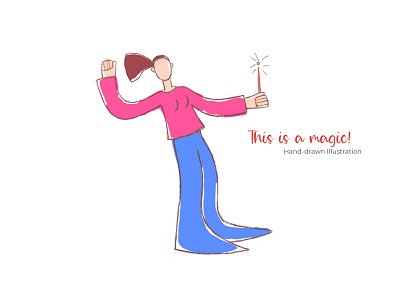 This is a magic! - Hand-drawn Illustration