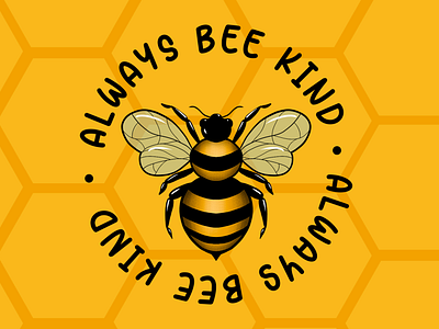 Always Bee Kind