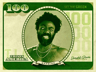 IV. Currency 100 america cash childish gambino dollars donald glover green money