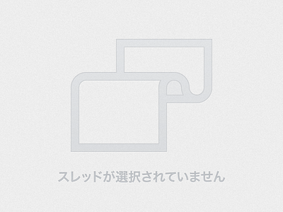 No Thread Selected 2ch glyph japanese placeholder