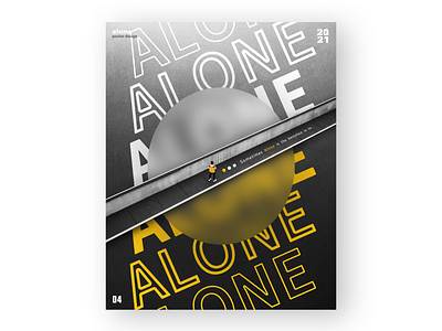 Alone - Poster Design design graphic graphic design graphicdesign minimal minimalism minimalist minimalistic monochromatic monochrome poster poster design typogaphy typography poster