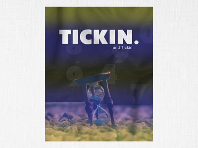 Tickin - Poster Design design duotone dust graphic graphic design minimal minimalism minimalist minimalistic poster poster art poster design retro text texture textures typography