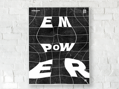 Empower black and white design graphic graphic design grunge texture minimal minimalism minimalist poster poster a day poster art poster design posters type typogaphy typography typography art