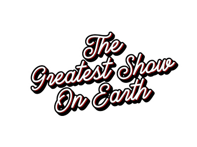 The greatest show on earth design illustration minimalist text typography