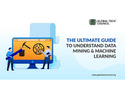 THE ULTIMATE GUIDE TO UNDERSTAND DATA MINING & MACHINE LEARNING artificialintelligence machine learning