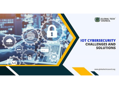 IOT CYBERSECURITY: CHALLENGES AND SOLUTIONS cybercrime cybersecurity datascience iot