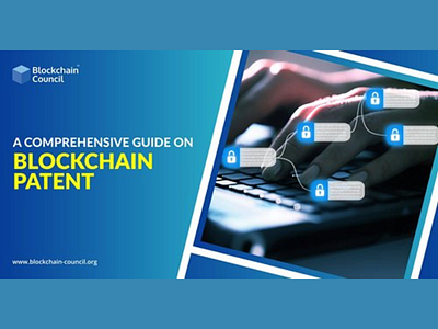 A Comprehensive Guide on Blockchain Patent