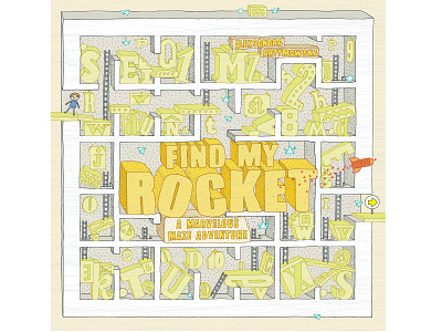 FIND MY ROCKET. A MARVELLOUS MAZE ADVENTURE book book cover bookcovers books childrens book childrens illustration cover details drawing hand lettering handlettering handmade typo illustration kids book kids illustration labyrinth maze