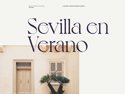 Seville during Summertime design interface layout light showcase typography ui ux webdesign
