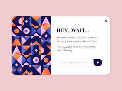 Hey, wait... Subscribe adobe xd branding colorful art daily dailyui design form geometric geometric design gradient graphic design newsletter overlay pattern popup subscribe subscription ui uidesign webdesign