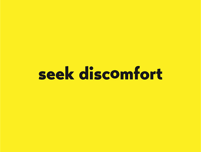 Seek Discomfort design flat illustration illustrator lettering minimal type typography vector web