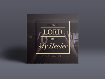The Lord is My Healer album art cd christian cover fancy god jesus lord music