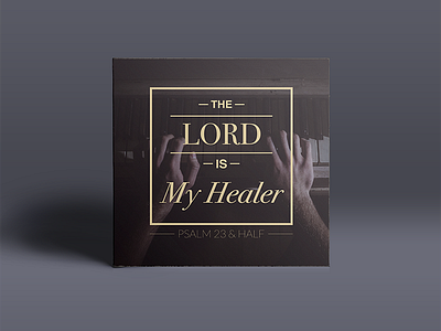 The Lord is My Healer