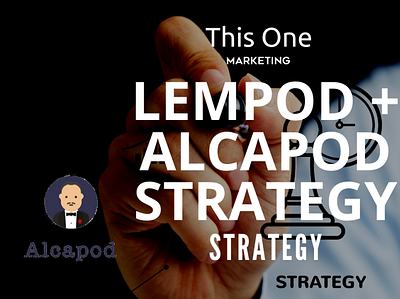 This One Alcapod and Lempod Strategy alcapod digital strategy lempod linkedin engagement pods