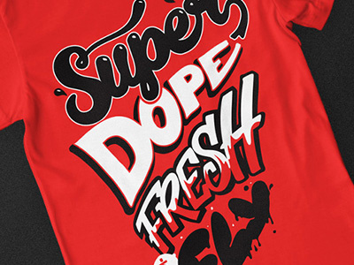 Super Dope Fresh & Fly graffiti hip hop lettering lyrics music poster print street art style type typography