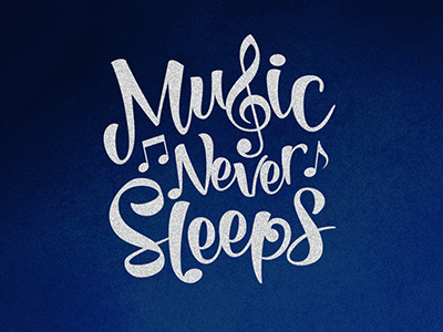 Music Never Sleeps fun lettering letters music notes type typography words